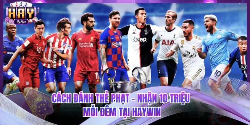 Cách Tính Xác Suất Nổ Hũ – Bí Quyết Tăng Cơ Hội Nhận Đến 95% Tiền Thưởng Tại HAYWIN
