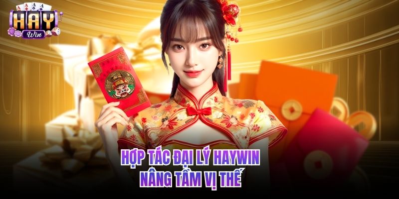 Đại lý Haywin nâng tầm vị thế